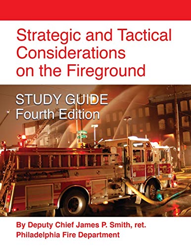 Strategic and Tactical Considerations on the Fireground Study Guide - Fourth Edi [Paperback]