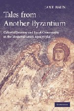 Tales from Another Byzantium Celestial Journey and Local Community in the Medie [Hardcover]