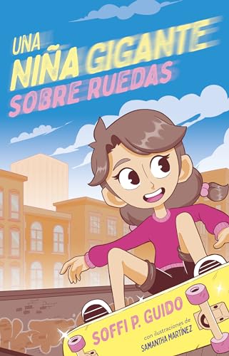 Una nia gigante sobre ruedas / A Giant Girl on Wheels [Paperback]