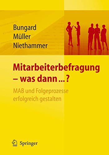 Mitarbeiterbefragung - was dann... MAB und Folgeprozesse erfolgreich gestalten [Hardcover]
