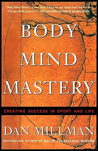 Body Mind Mastery Training for Sport and Life [Paperback]