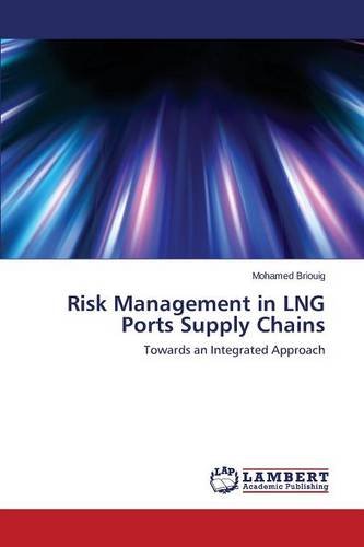 Risk Management In Lng Ports Supply Chains [Paperback]
