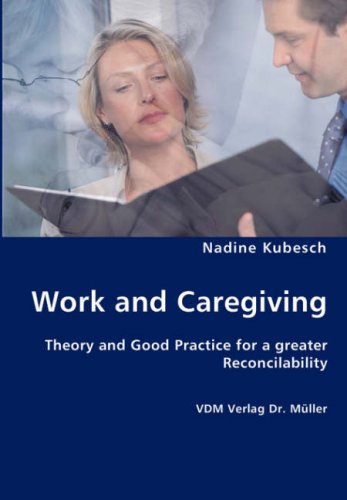 Work And Caregiving [Paperback]