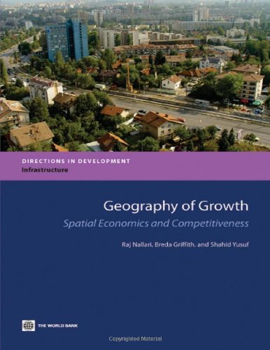 Geography of Growth Spatial Economics and Competitiveness [Paperback]