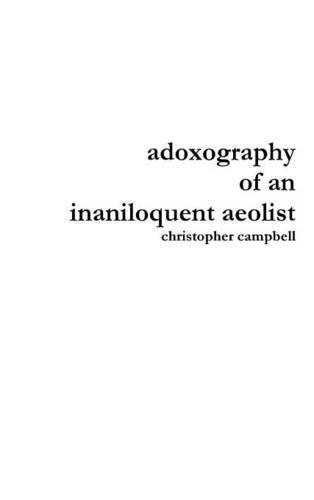 Adoxography of an Inaniloquent Aeolist [Hardcover]
