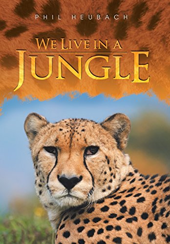 We Live in a Jungle [Hardcover]
