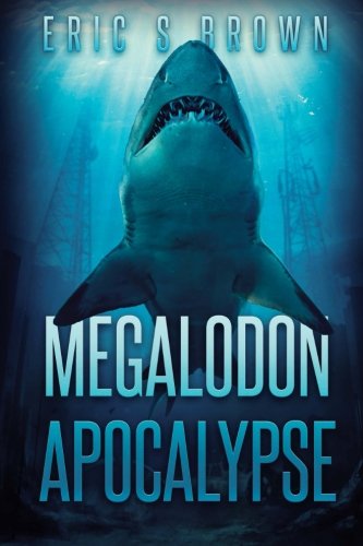 Megalodon Apocalypse [Paperback]
