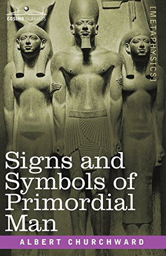 Signs And Symbols Of Primordial Man [Paperback]