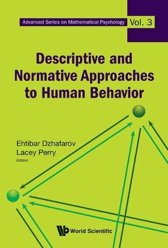 Descriptive and Normative Approaches to Human Behavior [Hardcover]