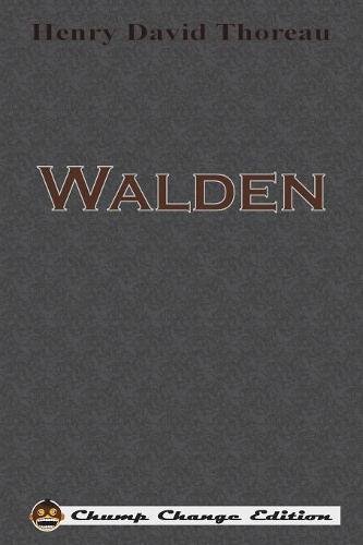 Walden (chump Change Edition) [Paperback]