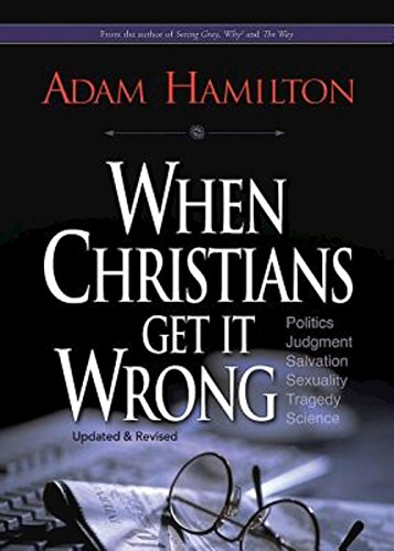 When Christians Get It Wrong (revised) [Paperback]