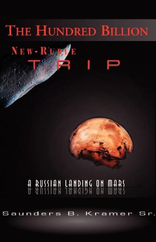 Hundred Billion New-Ruble Trip  A Russian Landing on Mars [Paperback]
