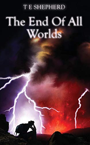 The End Of All Worlds [Paperback]