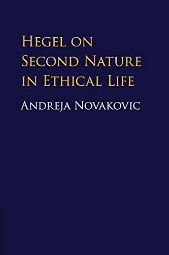 Hegel on Second Nature in Ethical Life [Paperback]