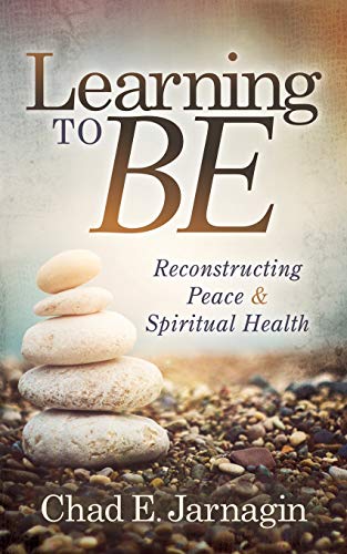 Learning to Be Reconstructing Peace and Spiritual Health [Paperback]