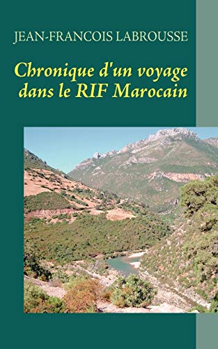 Chronique d'un Voyage Dans le Rif Marocain [Paperback]