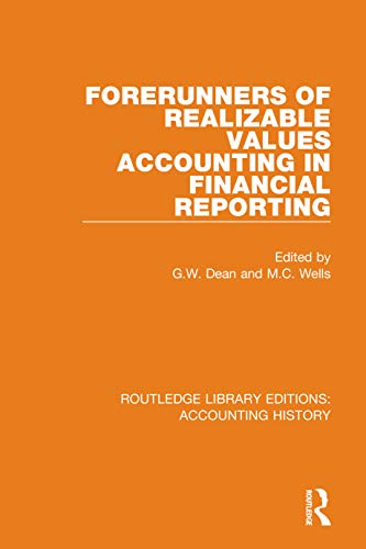 Forerunners of Realizable Values Accounting in Financial Reporting [Hardcover]