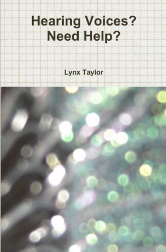 Hearing Voices Need Help [Paperback]