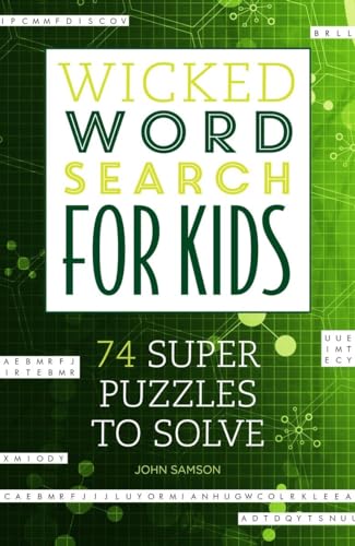 Wicked Word Search for Kids 74 Super Puzzles to Solve [Paperback]