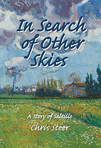 In Search of Other Skies  A Story of Saltillo [Hardcover]