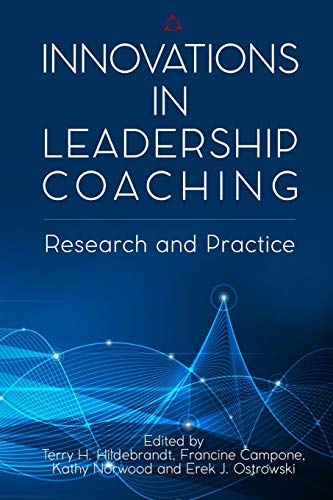 Innovations in Leadership Coaching  Research and Practice [Paperback]