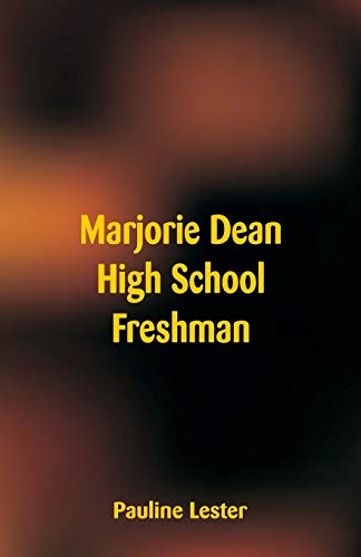 Marjorie Dean High School Freshman [Paperback]