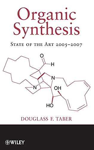 Organic Synthesis State of the Art 2005-2007 [Hardcover]