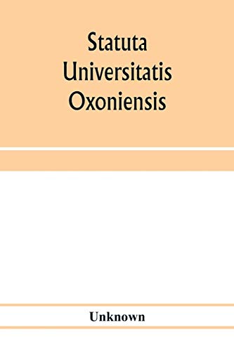 Statuta Universitatis Oxoniensis [Paperback]