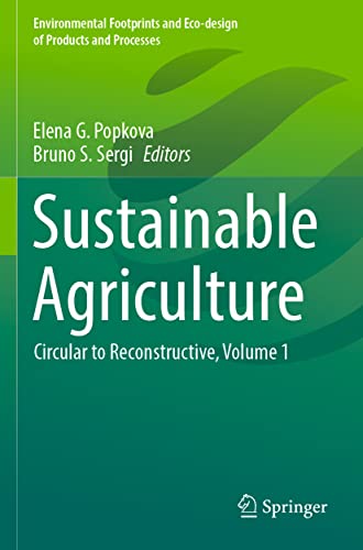 Sustainable Agriculture: Circular to Reconstructive, Volume 1 [Paperback]