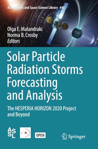 Solar Particle Radiation Storms Forecasting and Analysis The HESPERIA HORIZON 2 [Paperback]