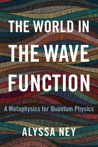 The World in the Wave Function: A Metaphysics for Quantum Physics [Hardcover]
