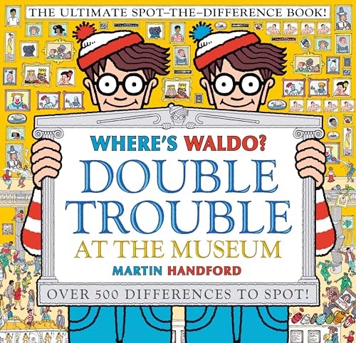 Where's Waldo Double Trouble at the Museum The Ultimate Spot-the-Difference Bo [Paperback]