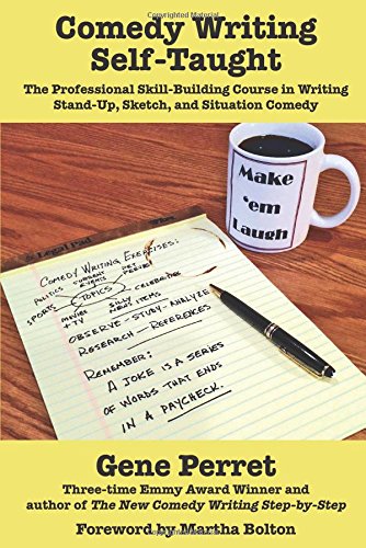 Comedy Writing Self-Taught The Professional Skill-Building Course in Writing St [Paperback]