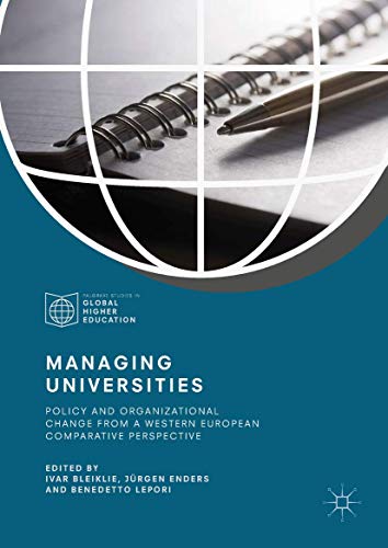 Managing Universities Policy and Organizational Change from a Western European  [Hardcover]