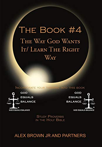 The Book  4 The Way God Wants It/ Learn The Right Way Study Proverbs In The Ho [Hardcover]