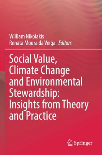 Social Value, Climate Change and Environmental Stewardship Insights from Theory [Paperback]