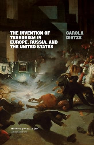 The Invention of Terrorism in Europe, Russia, and the United States [Paperback]
