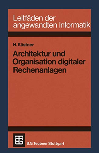 Architektur und Organisation digitaler Rechenanlagen [Paperback]