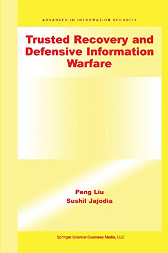 Trusted Recovery and Defensive Information Warfare [Paperback]