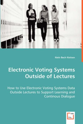 Electronic Voting Systems Outside of Lectures [Paperback]