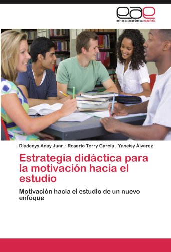 Estrategia Didctica para la Motivacin Hacia el Estudio [Paperback]