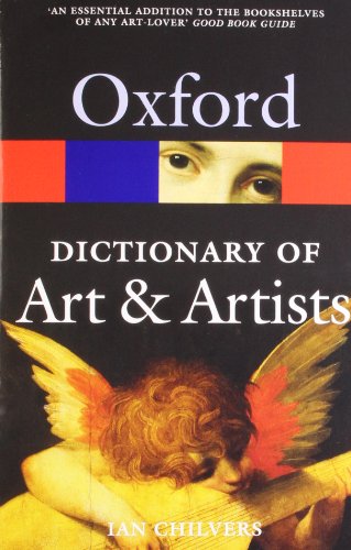 The Oxford Dictionary of Art and Artists [Paperback]