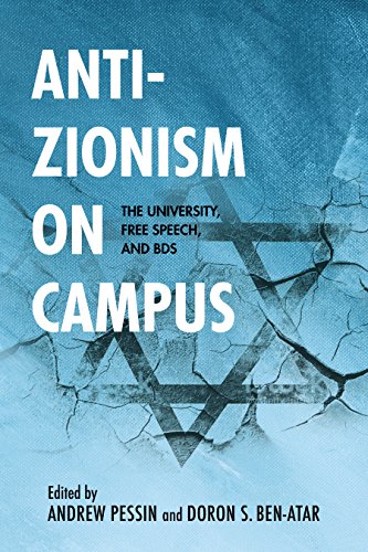 Anti-Zionism on Campus The University, Free Speech, and BDS [Hardcover]