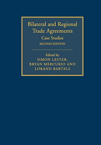 Bilateral and Regional Trade Agreements Volume 2 Case Studies [Paperback]