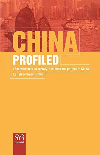 China Profiled Essential Facts on Society, Business, and Politics in China [Paperback]