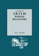 Guide To Irish Parish Registers [Paperback]