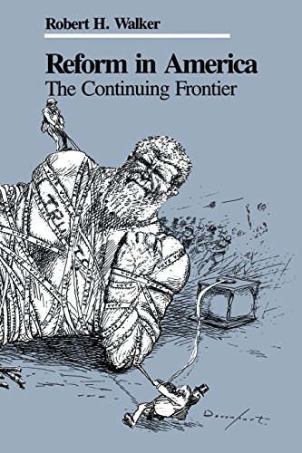 Reform In America The Continuing Frontier [Paperback]
