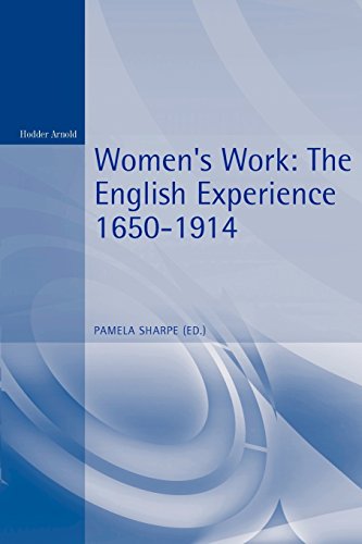 Women's Work The English Experience 1650-1914 [Paperback]