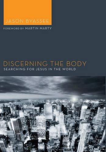 Discerning The Body [Hardcover]