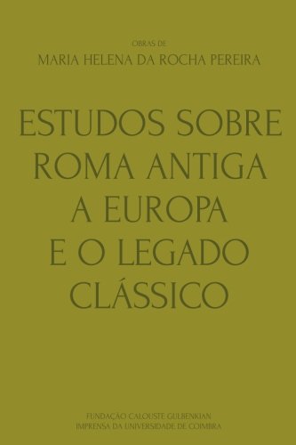 Estudos Sobre Roma Antiga, a Europa e o Legado Classico [Paperback]